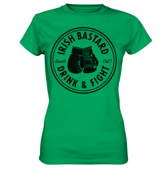 Irish Bastard "Drink & Fight" - Ladies Premium Shirt