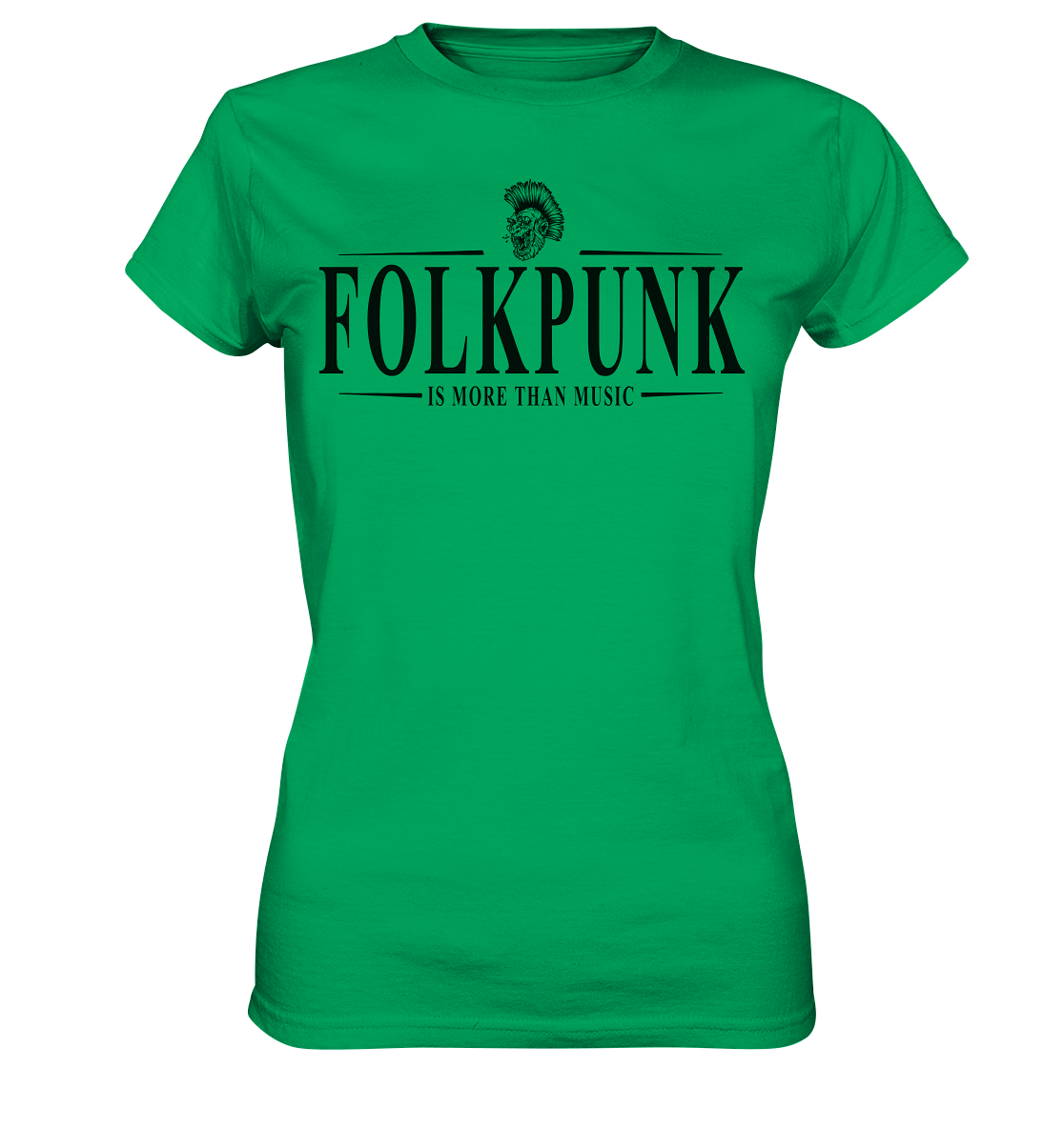 Folkpunk "Is More Than Music" - Ladies Premium Shirt