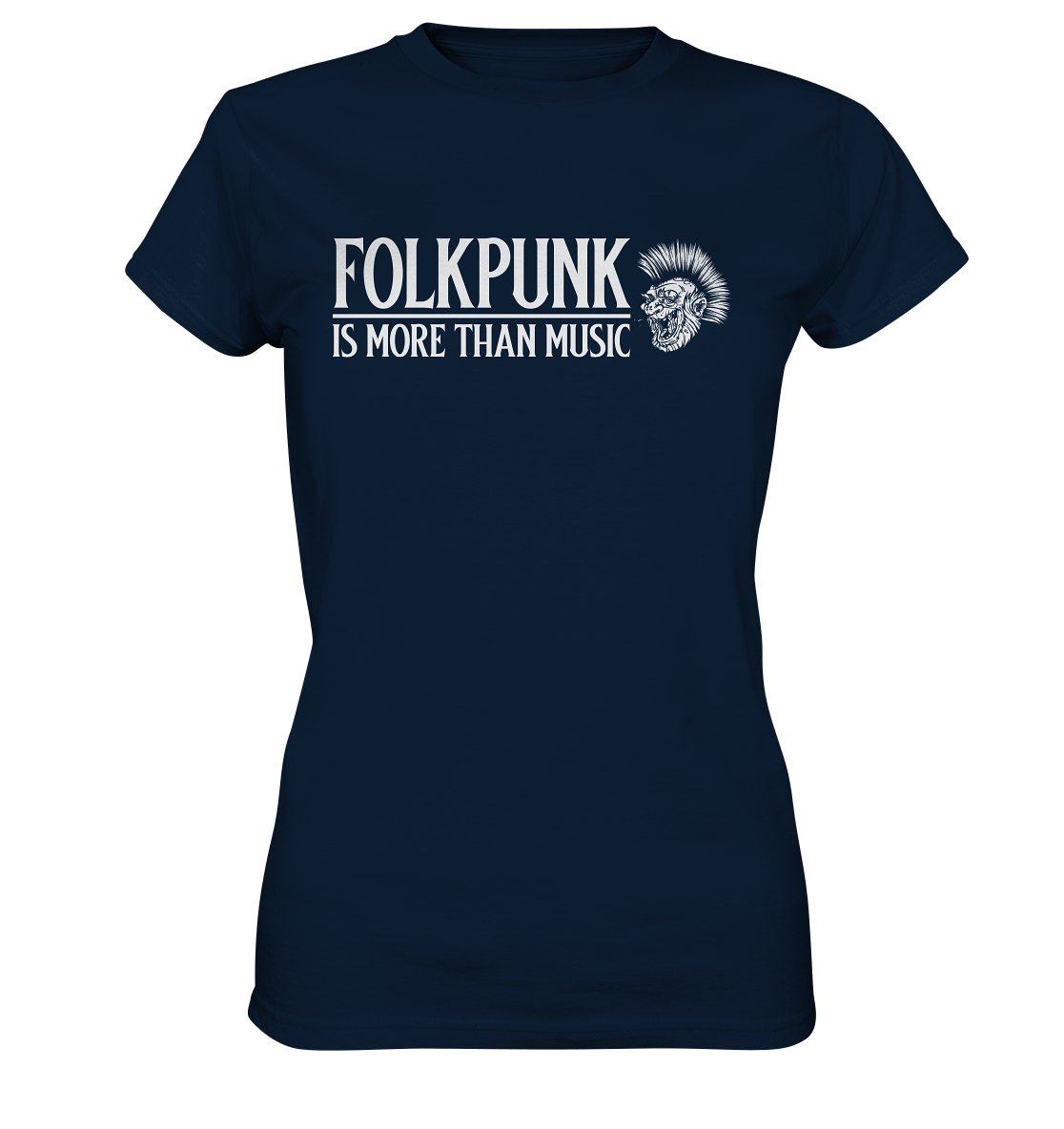 Folkpunk "Is More Than Music" - Ladies Premium Shirt