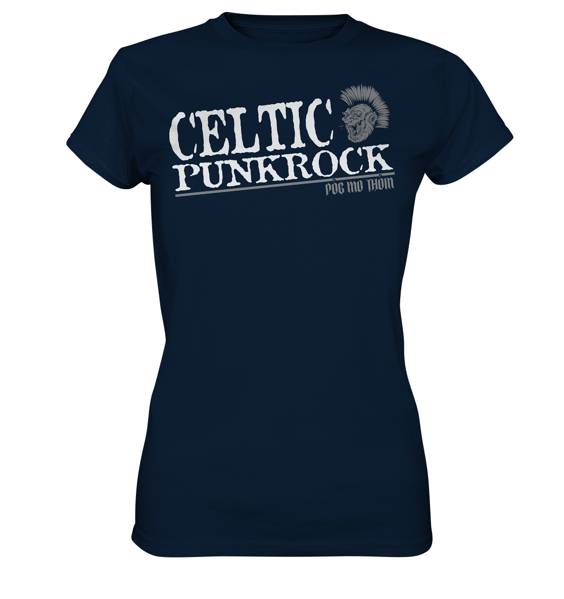 Póg Mo Thóin Streetwear "Celtic Punkrock" - Ladies Premium Shirt