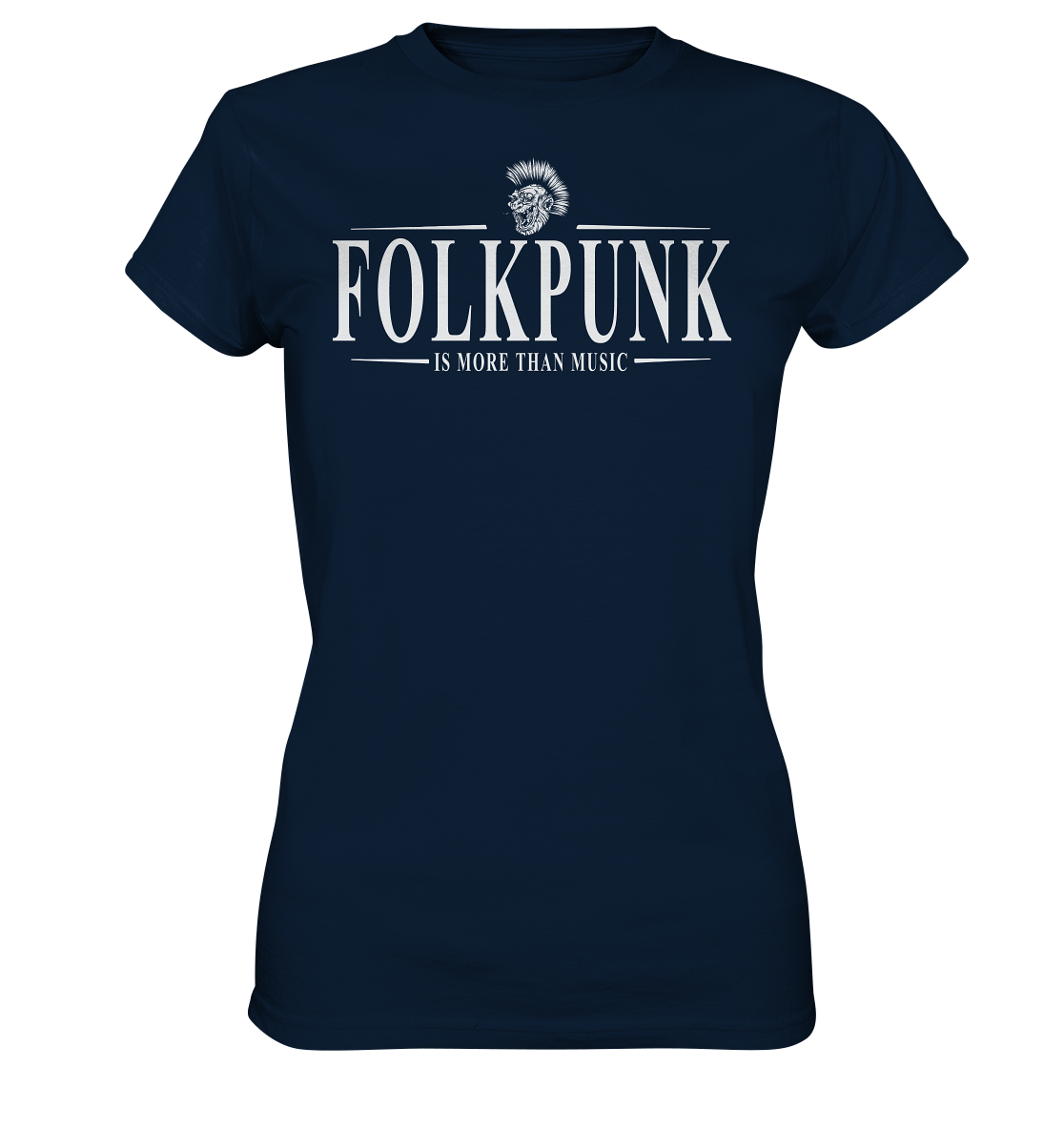 Folkpunk "Is More Than Music" - Ladies Premium Shirt