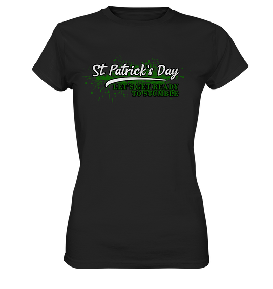 St. Patrick's Day "Let's Get Ready To Stumble" - Ladies Premium Shirt