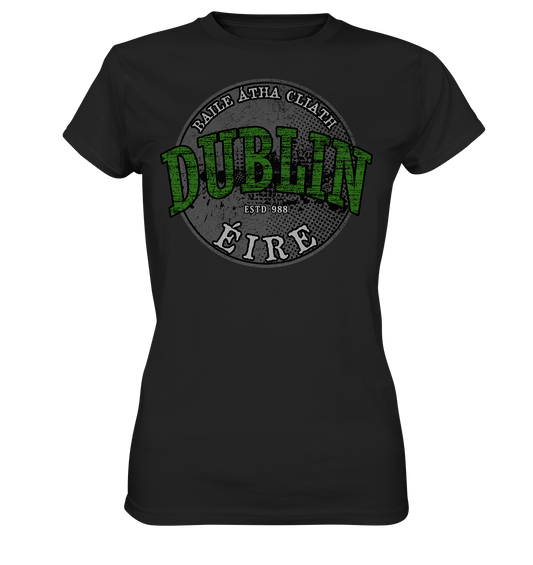 Dublin "Estd 988 / Baile Átha Cliath / Éire" - Ladies Premium Shirt