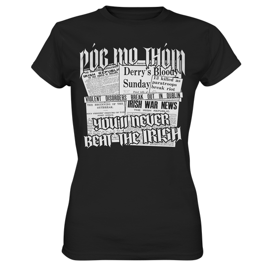 Póg Mo Thóin Streetwear "You'll Never Beat The Irish" - Ladies Premium Shirt