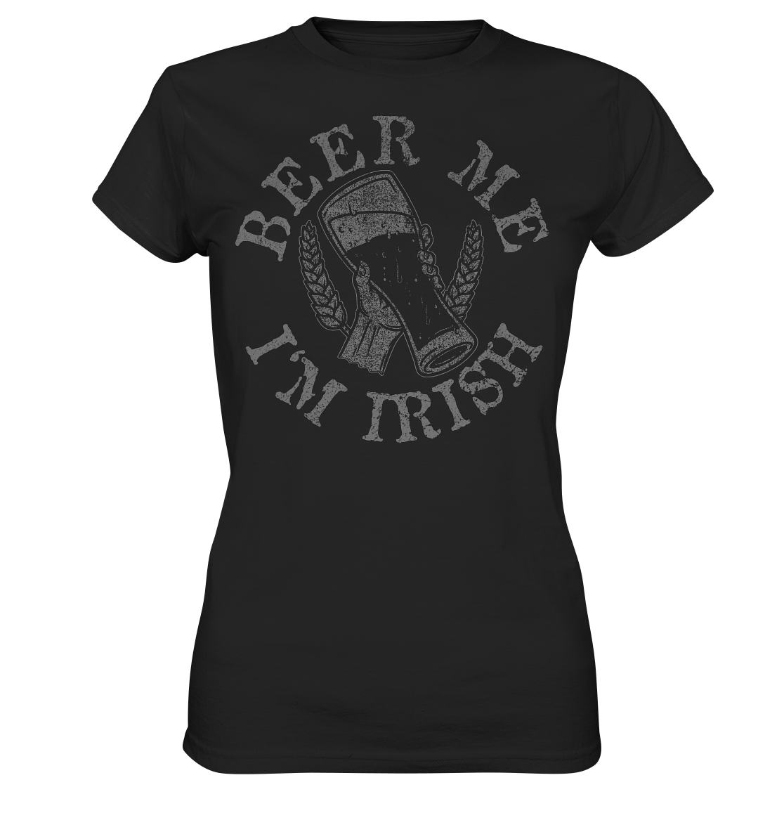 Beer Me "I'm Irish" - Ladies Premium Shirt