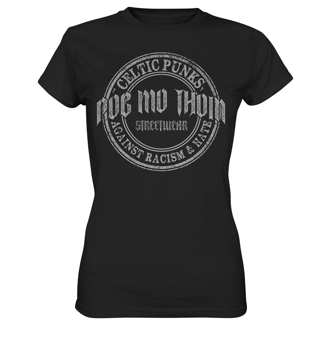 Póg Mo Thóin Streetwear "Celtic Punks Against Racism & Hate" - Ladies Premium Shirt