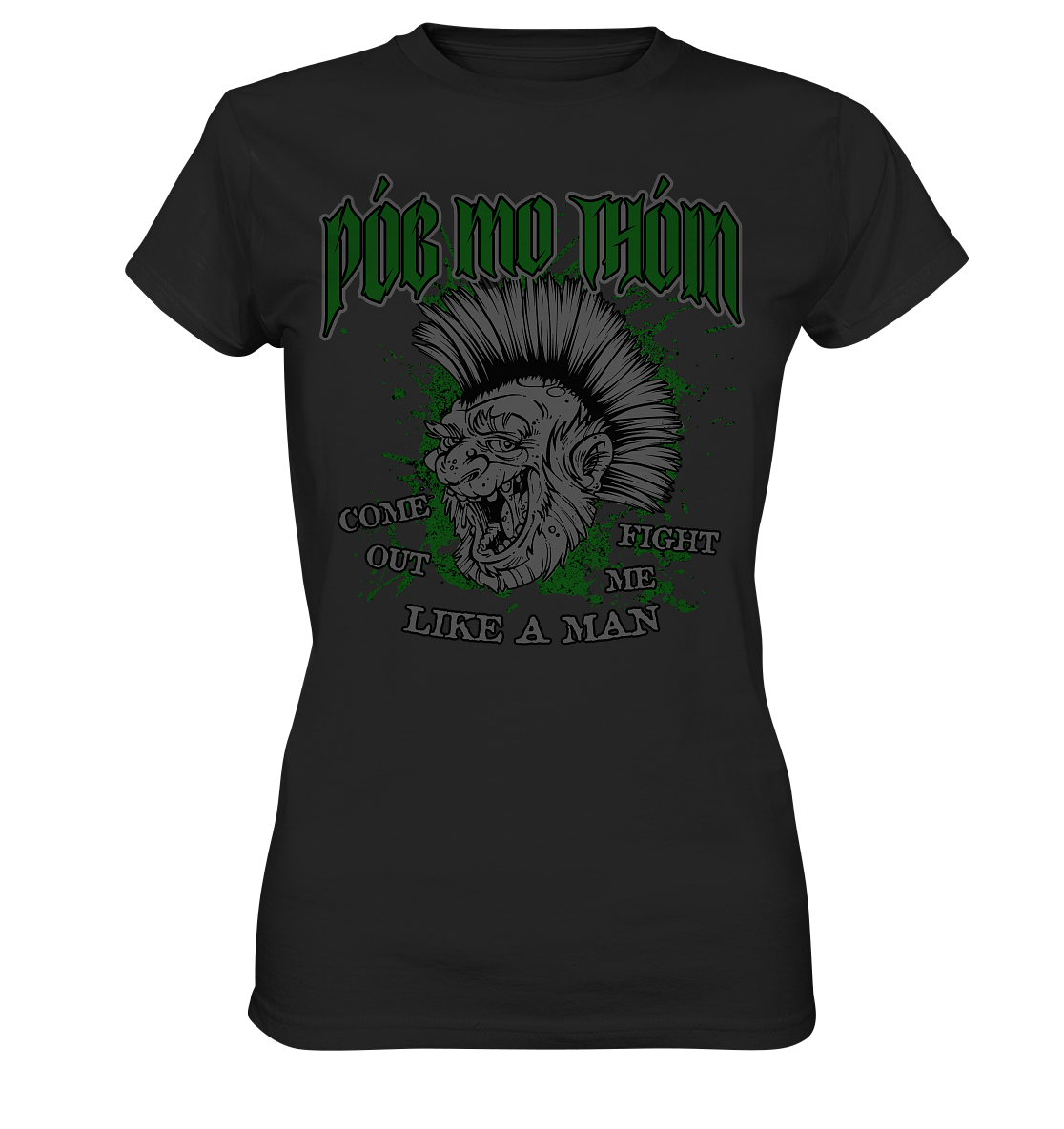 Póg Mo Thóin Streetwear "Come Out" - Ladies Premium Shirt