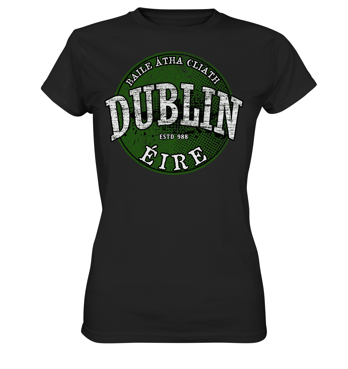 Dublin "Estd 988 / Baile Átha Cliath / Éire" - Ladies Premium Shirt