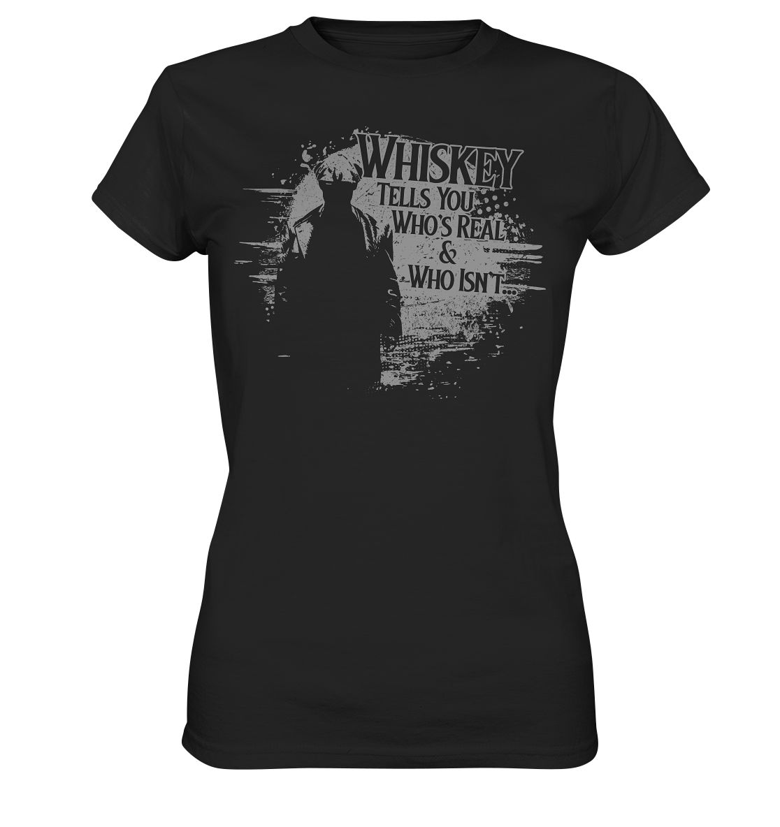 Whiskey Tells You Who's Real & Who Isn't - Ladies Premium Shirt