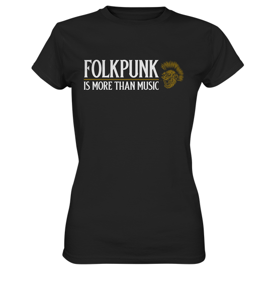 Folkpunk "Is More Than Music" - Ladies Premium Shirt