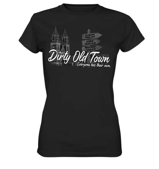 Dirty Old Town "Everyone Has Their Own" (Magdeburg) - Ladies Premium Shirt