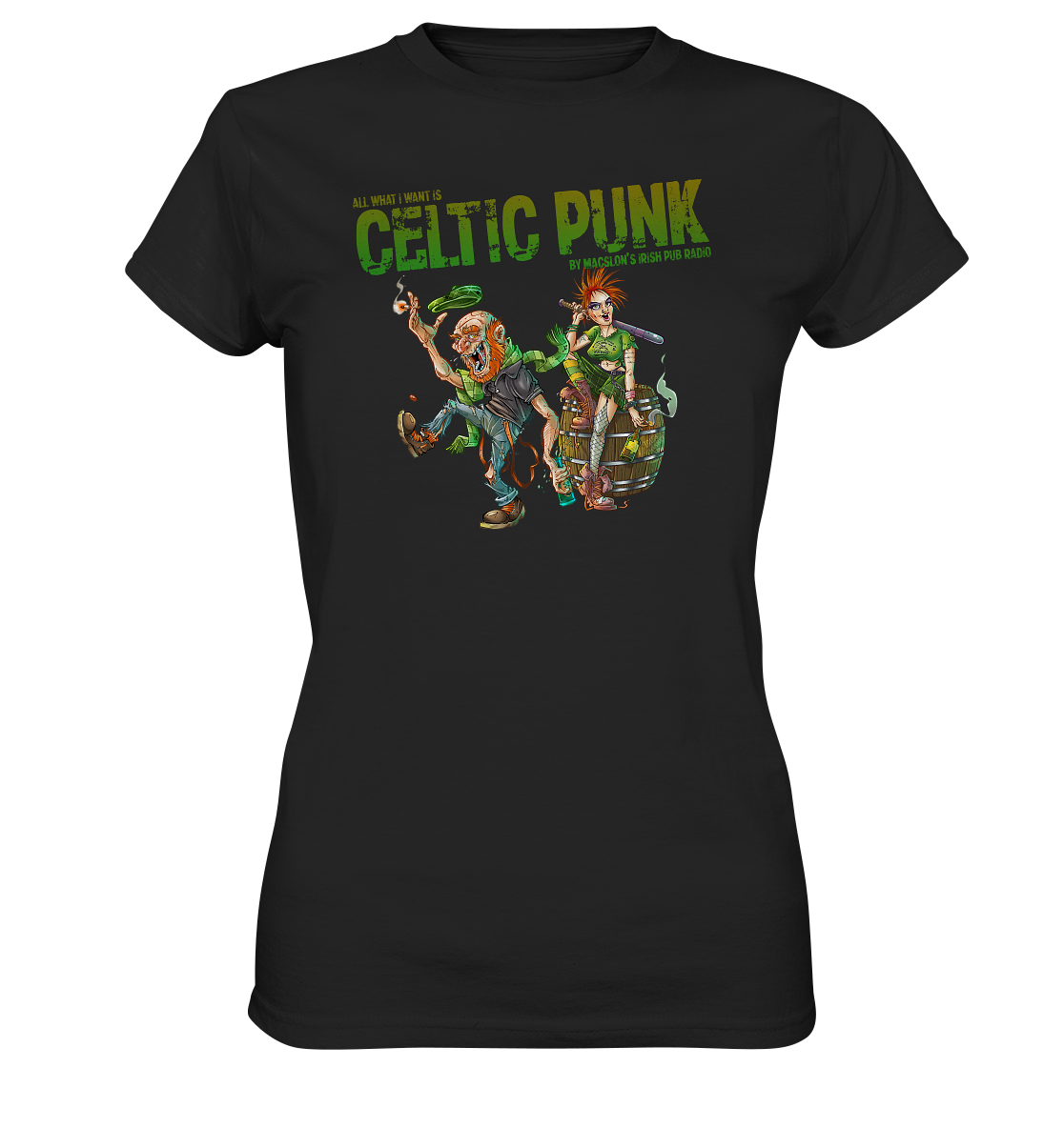 All What I Want Is "Celtic Punk" - Ladies Premium Shirt