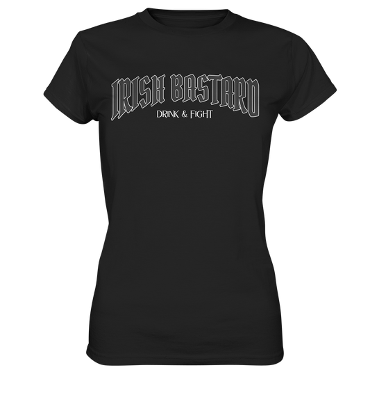 Irish Bastard "Drink & Fight" - Ladies Premium Shirt