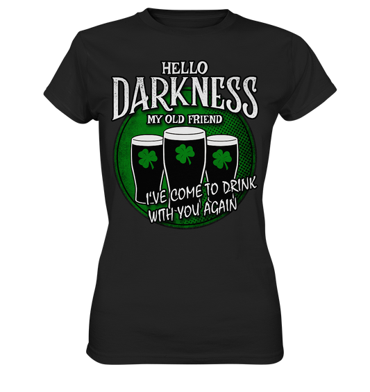 Hello Darkness My Old Friend - Ladies Premium Shirt