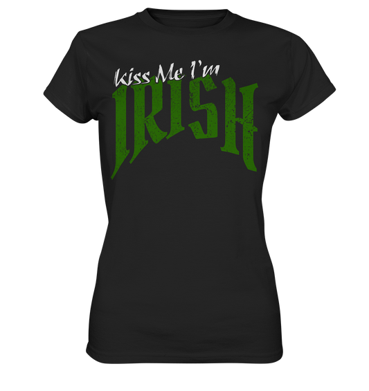 Kiss Me "I'm Irish" - Ladies Premium Shirt