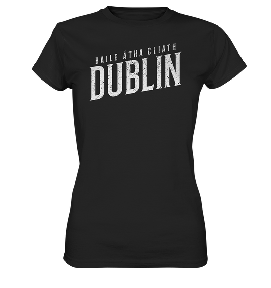 Cities Of Ireland "Dublin" - Ladies Premium Shirt