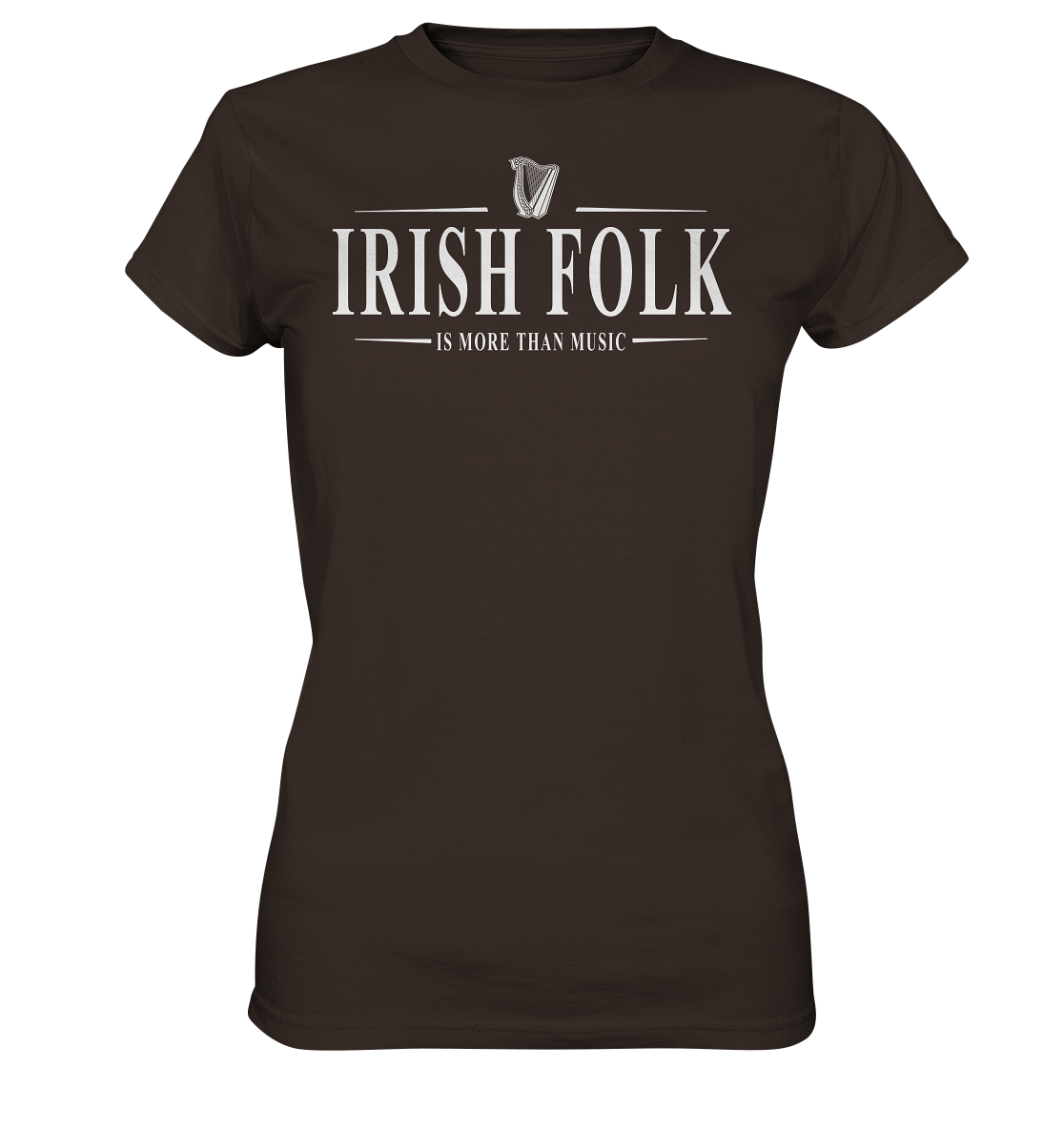 Irish Folk "Is More Than Music" - Ladies Premium Shirt