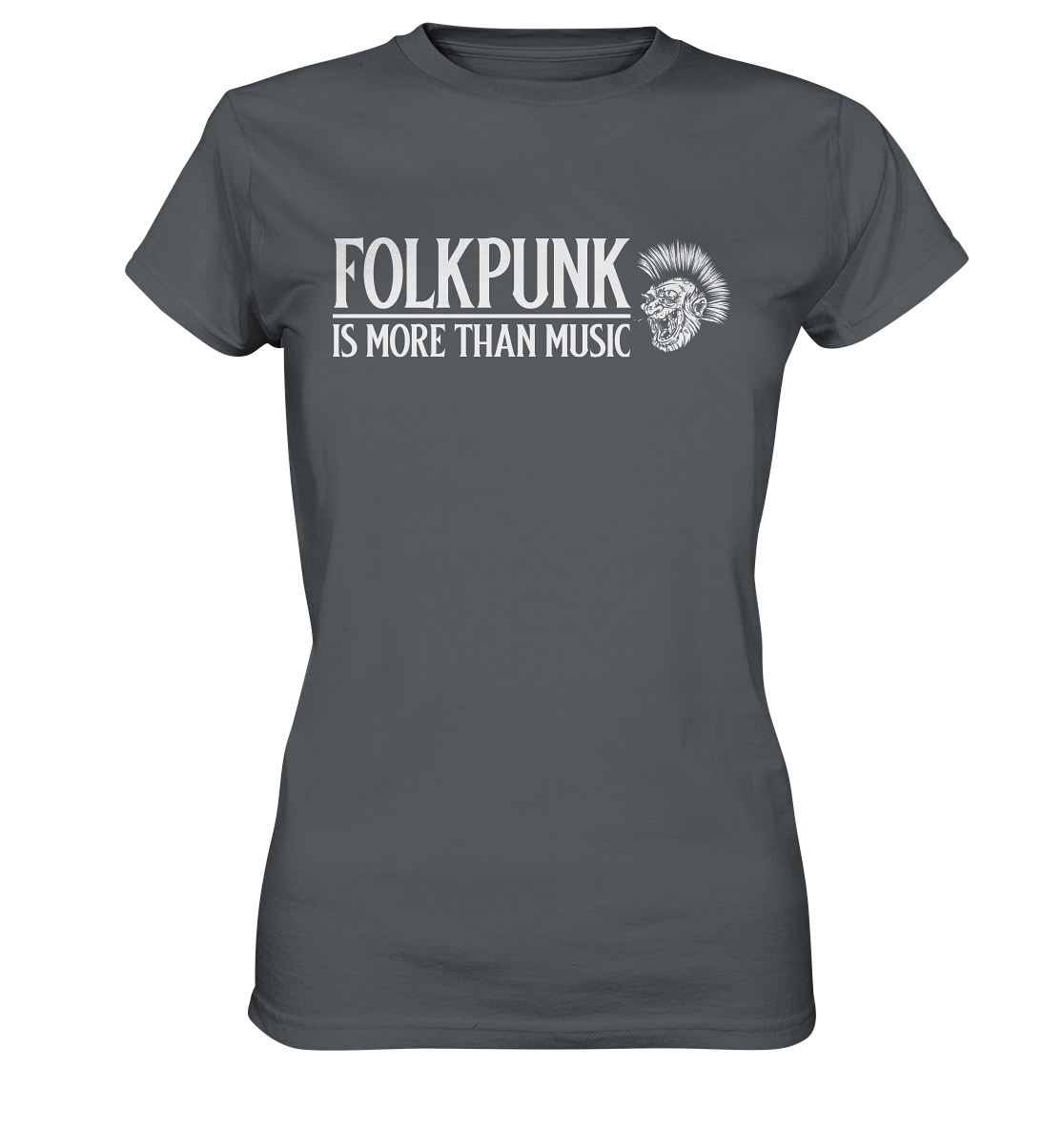 Folkpunk "Is More Than Music" - Ladies Premium Shirt