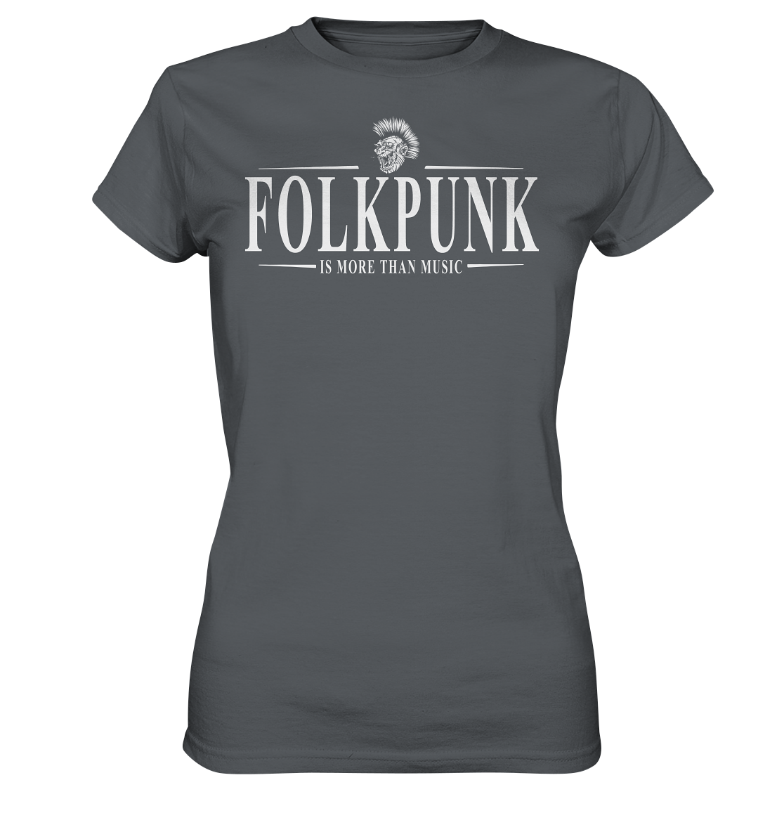 Folkpunk "Is More Than Music" - Ladies Premium Shirt