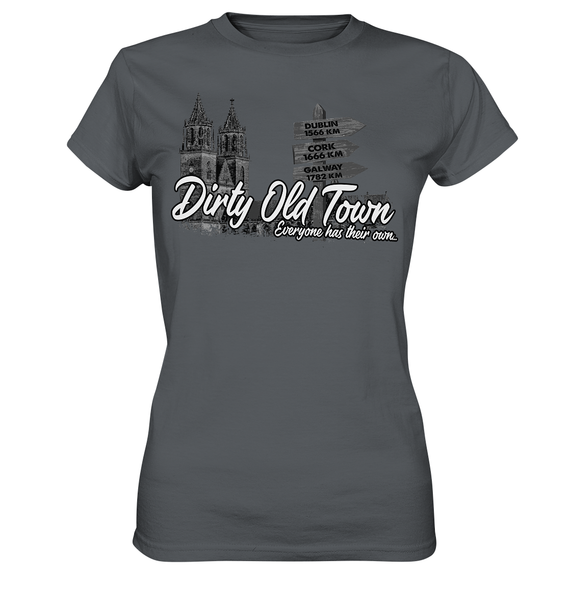 Dirty Old Town "Everyone Has Their Own" (Magdeburg) - Ladies Premium Shirt