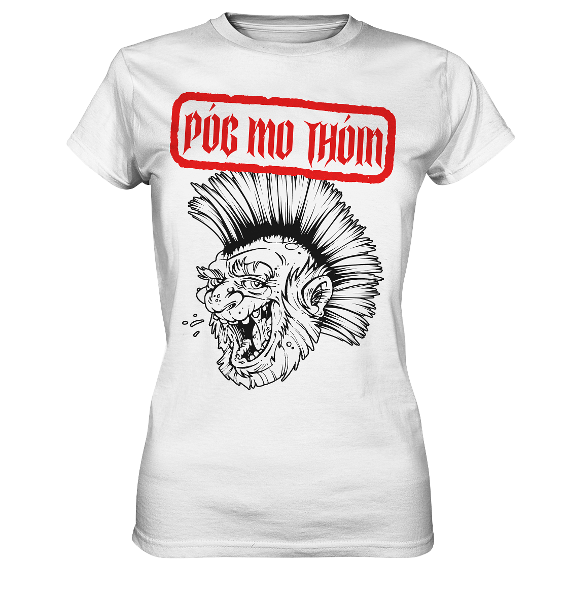 Póg Mo Thóin Streetwear "Punk" - Ladies Premium Shirt