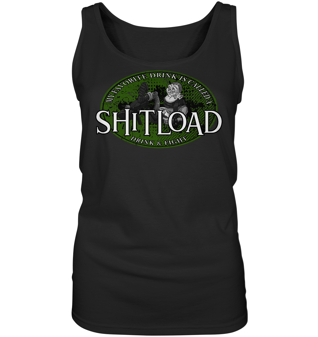 My Favorite Drink Is Called A "Shitload" - Ladies Tank-Top