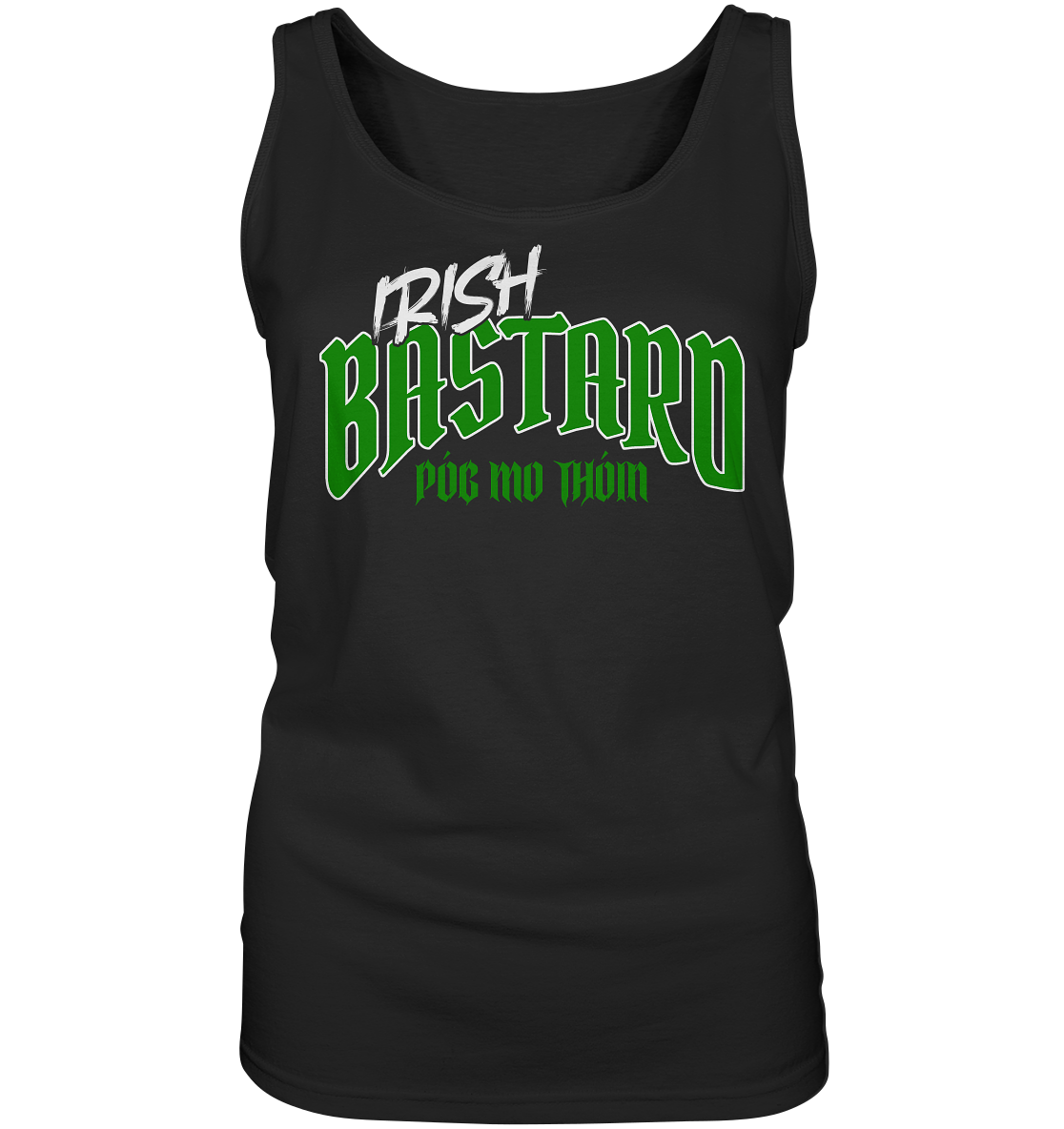 Póg Mo Thóin Streetwear "Irish Bastard" - Ladies Tank-Top