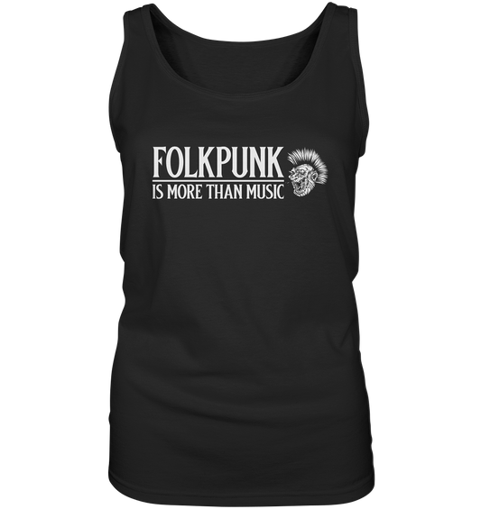 Folkpunk "Is More Than Music" - Ladies Tank-Top