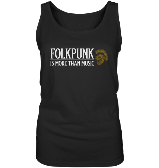 Folkpunk "Is More Than Music" - Ladies Tank-Top