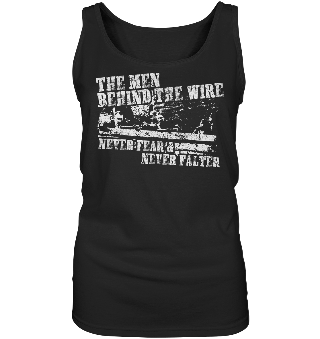 "The Men Behind The Wire" - Ladies Tank-Top