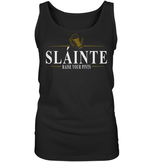 Sláinte "Raise Your Pints" - Ladies Tank-Top
