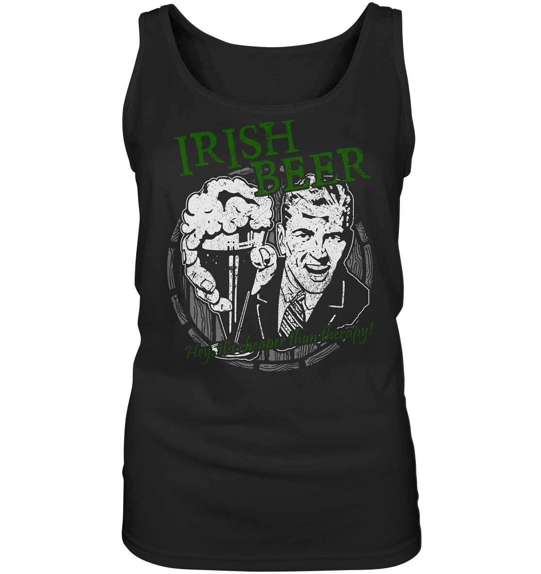 Irish Beer " Hey, It's Cheaper Than Therapy" - Ladies Tank-Top