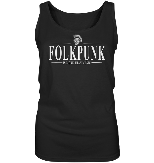 Folkpunk "Is More Than Music" - Ladies Tank-Top