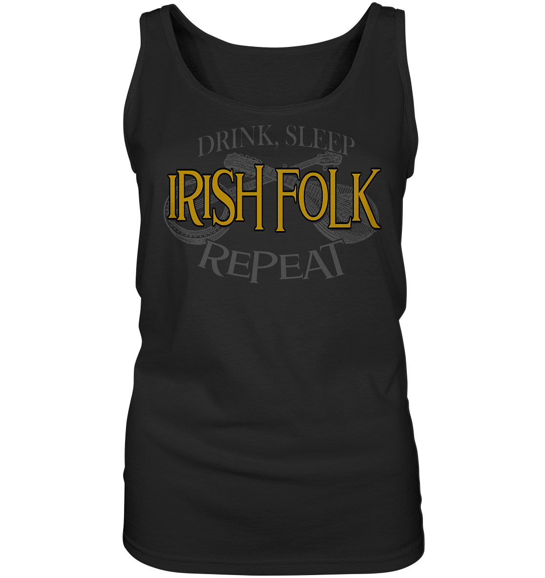 Drink, Sleep "Irish Folk" Repeat - Ladies Tank-Top