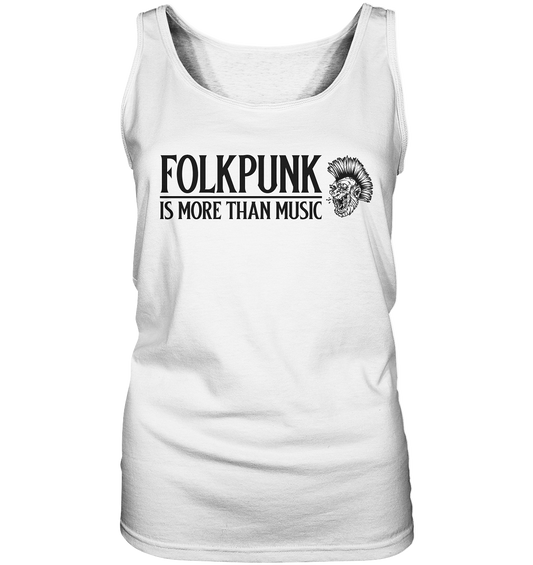 Folkpunk "Is More Than Music" - Ladies Tank-Top