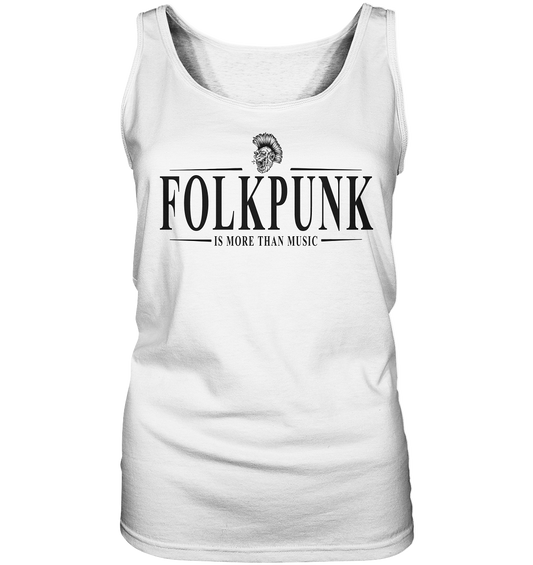 Folkpunk "Is More Than Music" - Ladies Tank-Top