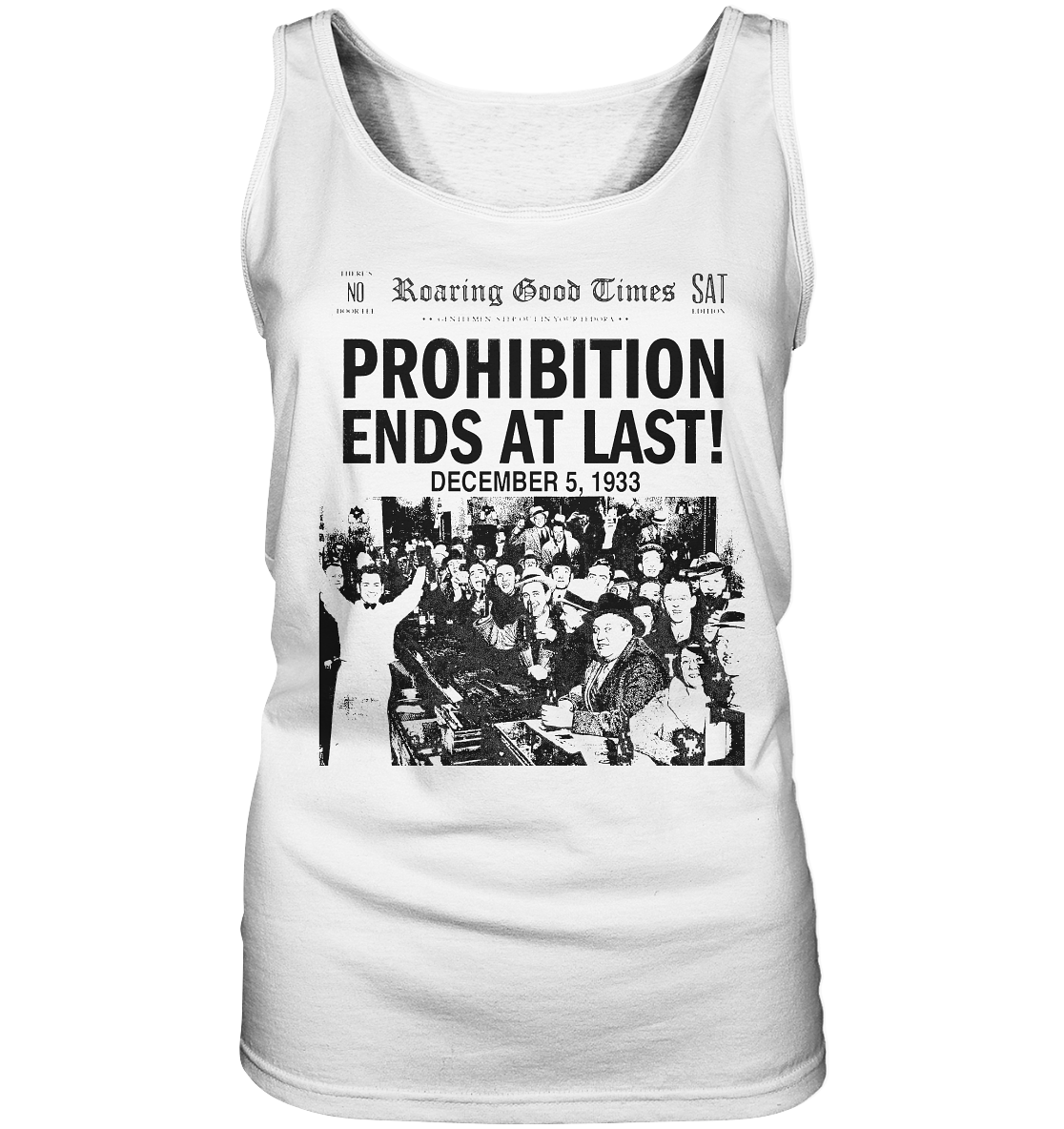 Prohibition Ends At Last! - Ladies Tank-Top