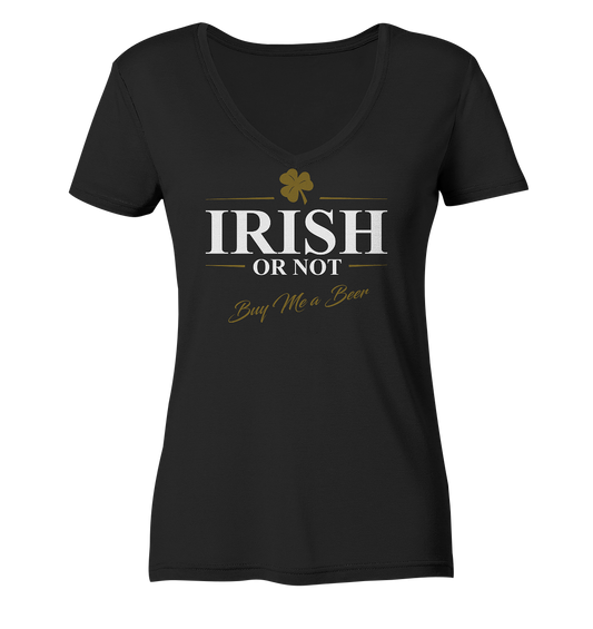 Irish Or Not "Buy Me A Beer" - Ladies V-Neck Shirt