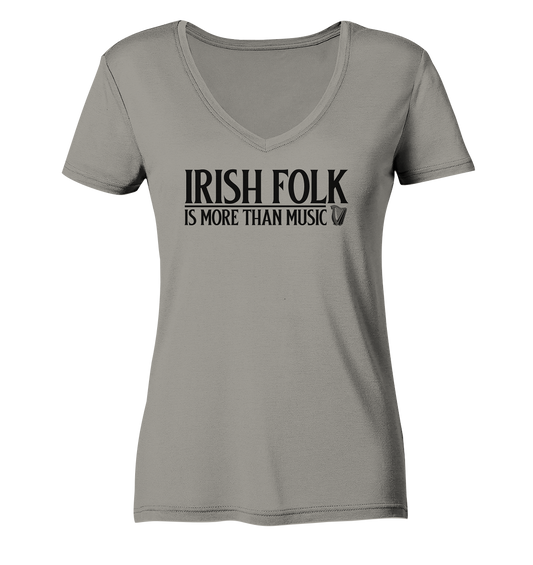 Irish Folk "Is More Than Music" - Ladies V-Neck Shirt