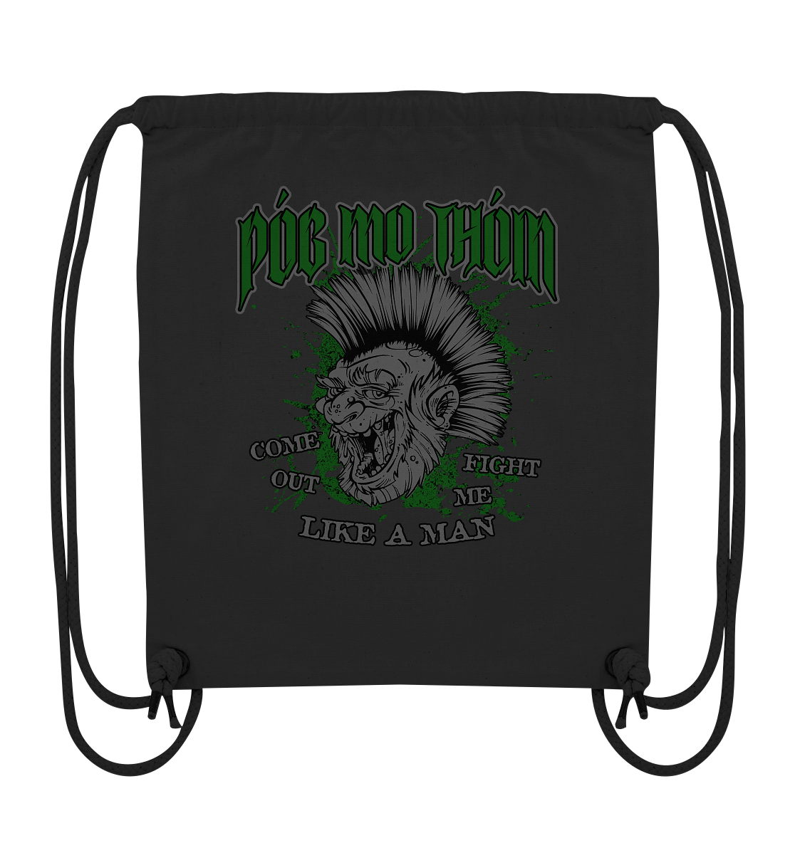 Póg Mo Thóin Streetwear "Come Out" - Organic Gym-Bag