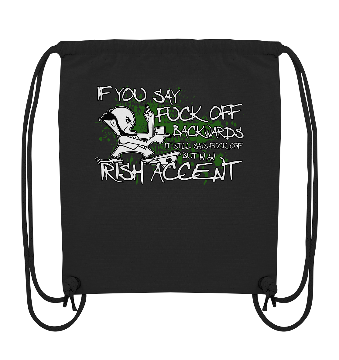 If You Say "Fuck Off" Backwards..." - Organic Gym-Bag