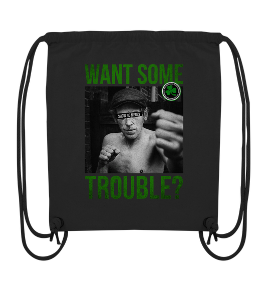 Want Some Trouble - Organic Gym-Bag