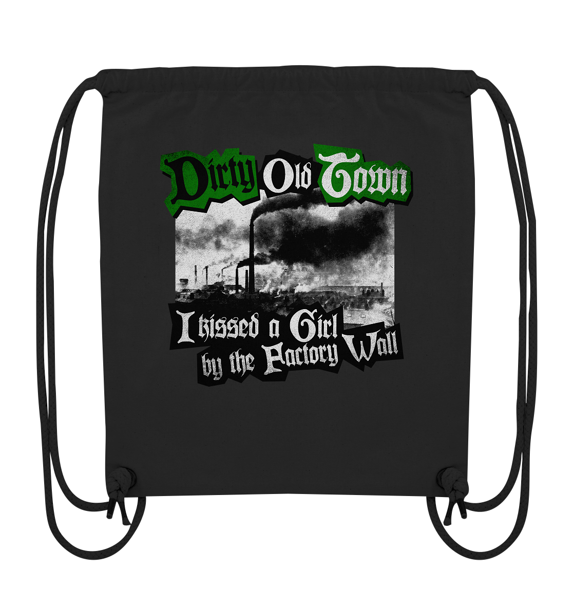 "Dirty Old Town" - Organic Gym-Bag