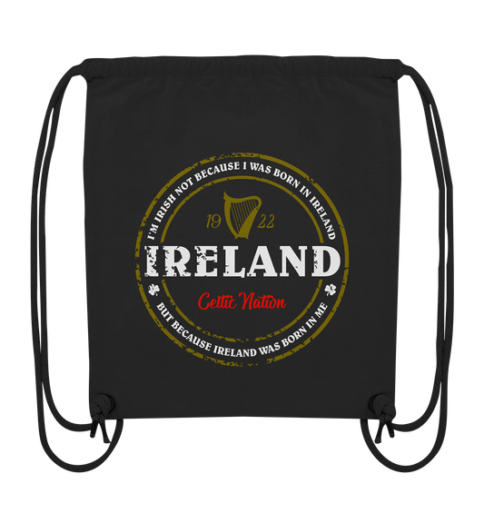 Ireland Was Born In Me - Organic Gym-Bag