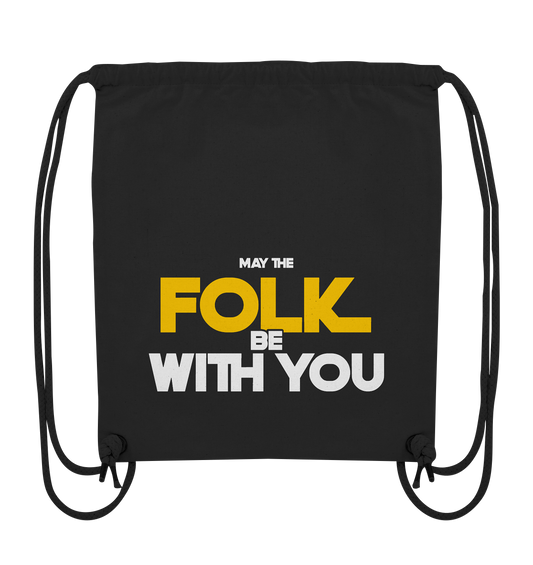 May The Folk Be With You - Organic Gym-Bag