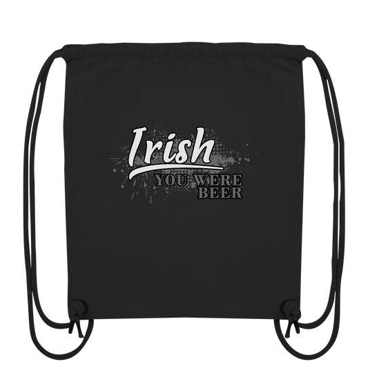 Irish "You Were Beer" - Organic Gym-Bag