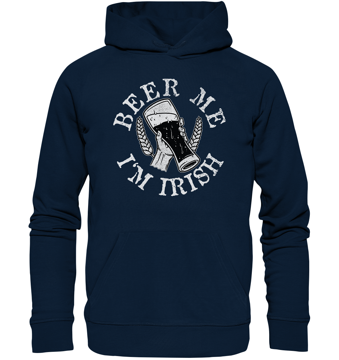 Beer Me "I'm Irish" - Organic Hoodie