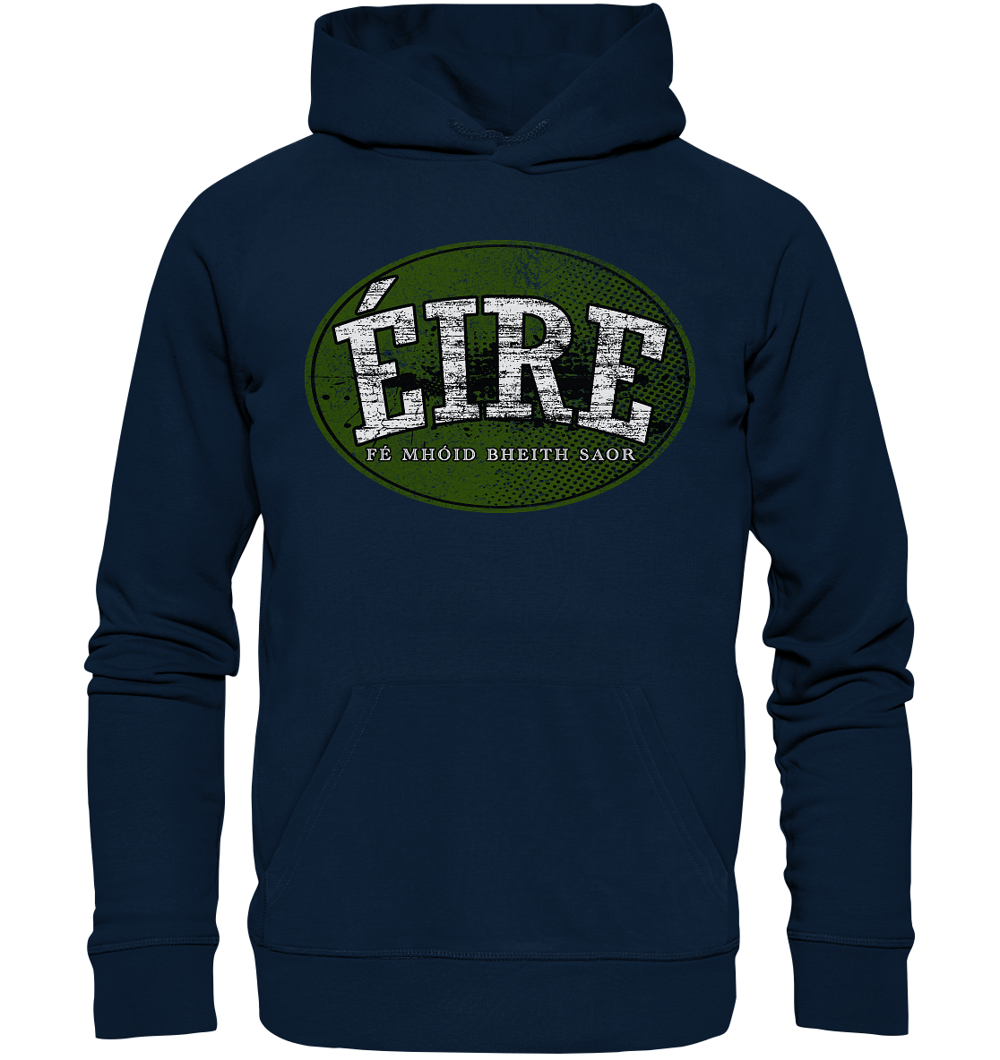 "Éire - Fé mhóid bheith saor" - Organic Hoodie