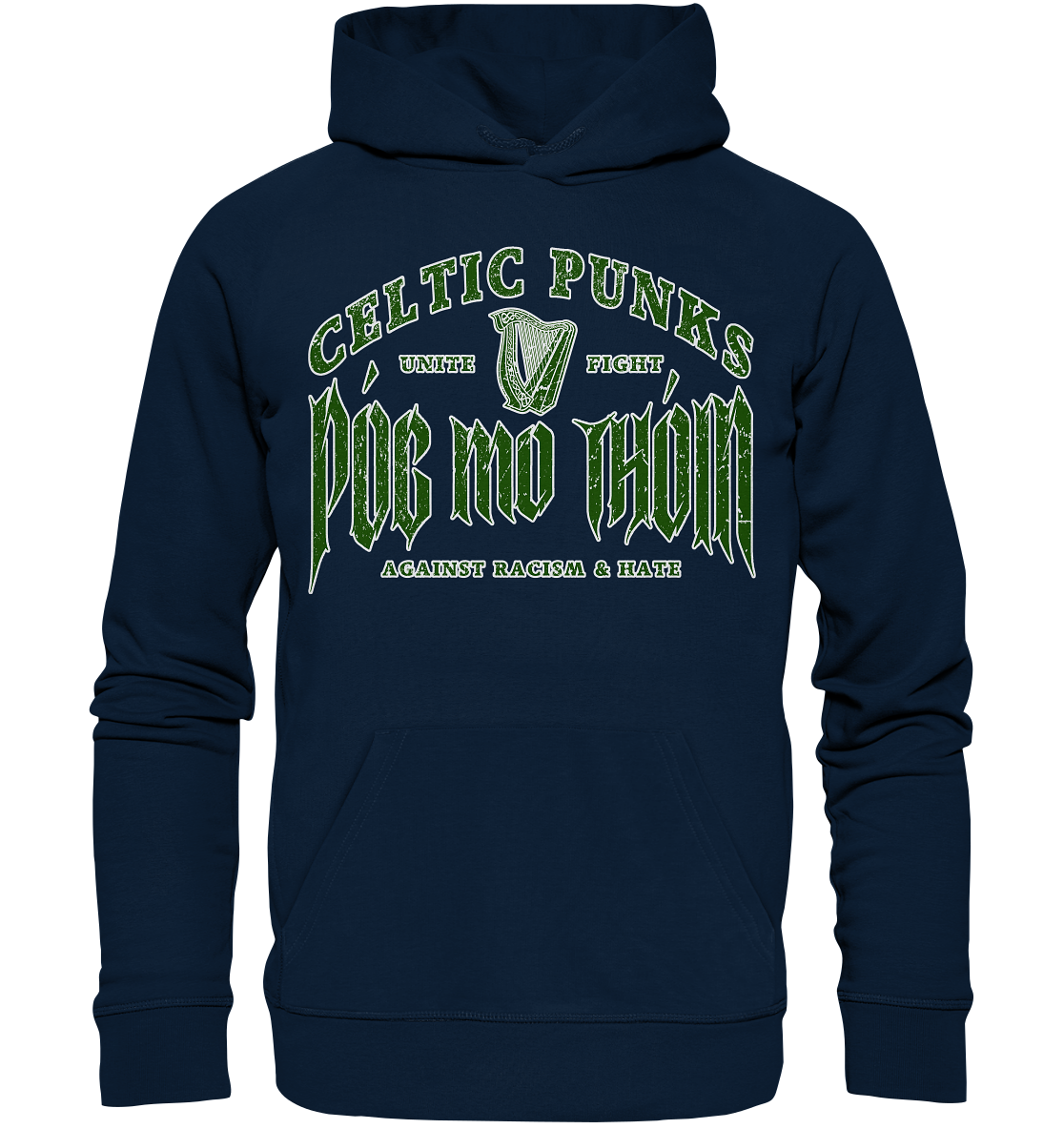 Póg Mo Thóin Streetwear "Celtic Punks Against Racism & Hate / Unite & Fight" - Organic Hoodie