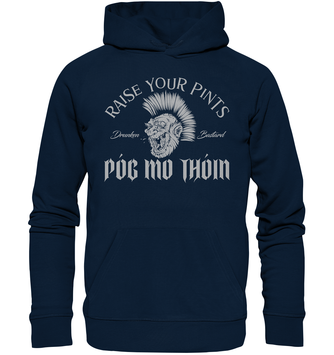 Póg Mo Thóin Streetwear "Drunken Bastard" - Organic Hoodie